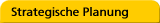 Strategische Planung